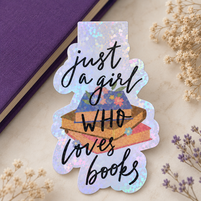 Just A Girl Who Love Books Holographic Magnetic Bookmark